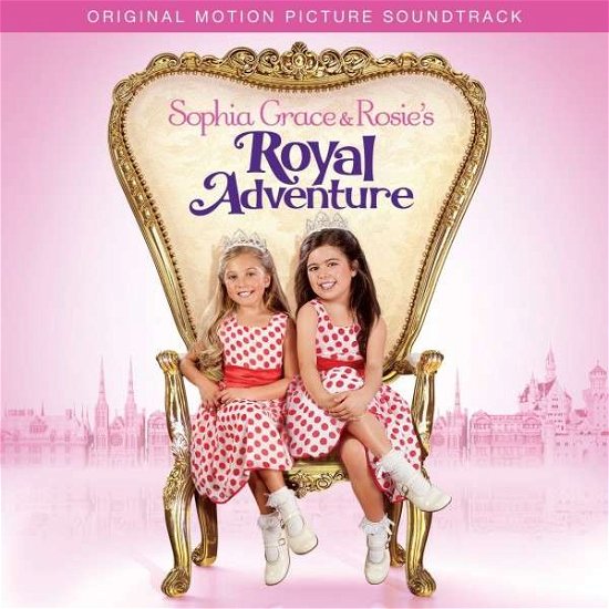 Cover for Sophia Grace · Royal Adventure [Soundtrack] (CD) (2014)