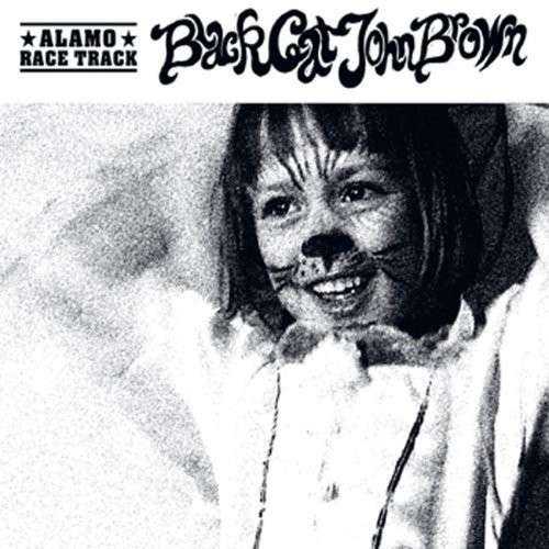 Cover for Alamo Race Track · Black Cat John Brown (CD) (2007)