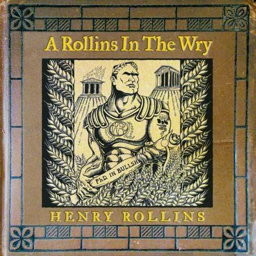 A Rollins in the Wry [live] - Henry Rollins - Music -  - 0798842260620 - 