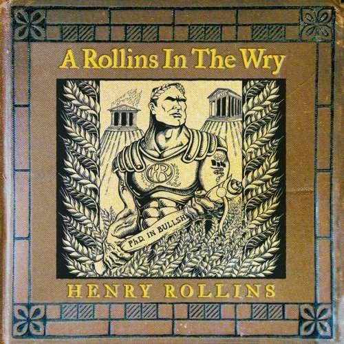 Cover for Henry Rollins · A Rollins in the Wry [live] (CD)