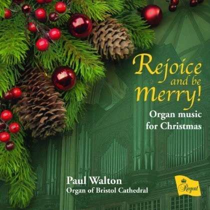 Cover for Paul Walton · Rejoice And Be Merry Regent Records Klassisk (CD) (2013)