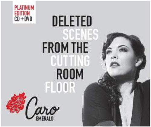 Deleted Scenes From The Cuttin - Caro Emerald - Elokuva - MVKA - 0802987035620 - maanantai 21. marraskuuta 2011