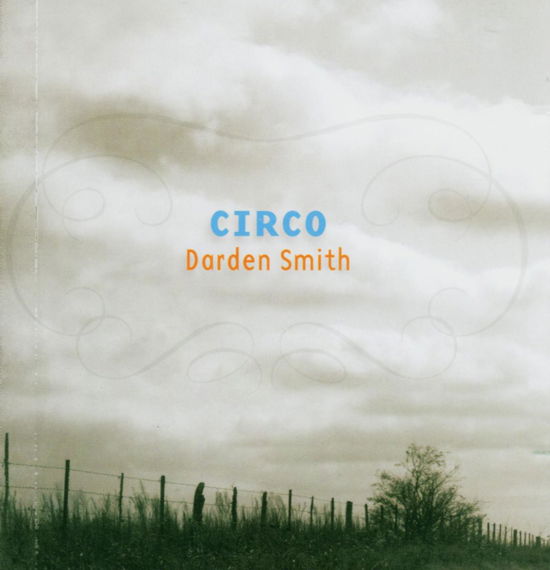 Smith Darden · Circo (CD) (2004)