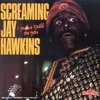 Cover for Screamin  Jay Hawkins · I Put A Spell On You (CD) (2019)
