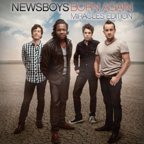 Cover for Newsboys · Born Again (CD) [Miracles edition] (2011)