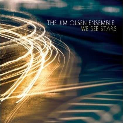 Cover for Jim -Ensemble- Olsen · We See Stars (CD) (2014)