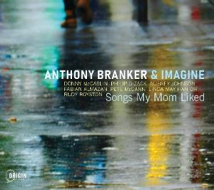 Cover for Branker, Anthony &amp; Imagine · Songs My Mom Liked (CD) (2025)