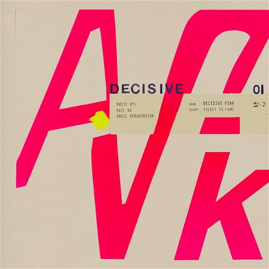 Cover for Decisive Pink (Kate Nv + Angel Deradoorian) · Ticket To Fame (CD) (2023)