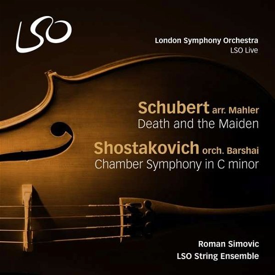 Cover for Lso / String Ensemble · Schubert-Mahler / Death And The Maiden (CD) (2017)