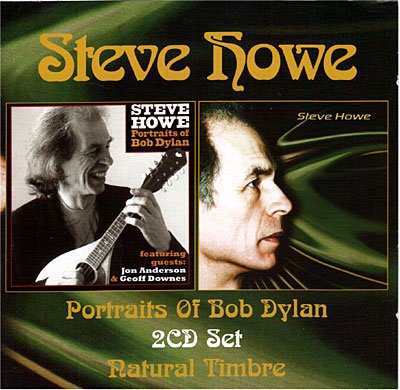 Cover for Steve Howe · Natural Timbre &amp; Portraits of Bob Dylan (CD) (2010)