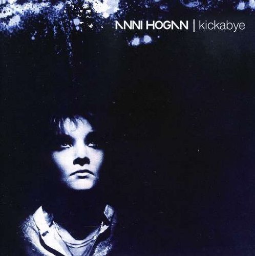 Cover for Anni Hogan · Kickabye (CD) (2011)