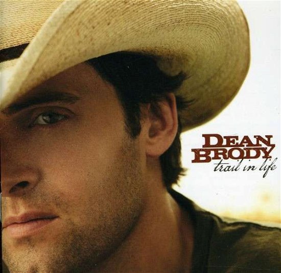 Trail in Life (Jewel Case) - Dean Brody - Musik - COUNTRY - 0823674723620 - 21. juni 2011