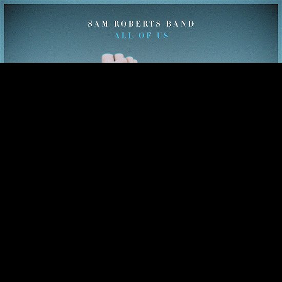Cover for Sam Roberts Band · All of Us (CD) [Digipak] (2020)