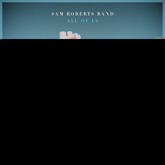 Cover for Sam Roberts Band · All of Us (CD) [Digipak] (2020)