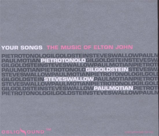 Your Songs: Music of Elton John - Tonolo,pietro / Goldstein,gil / Swallow,steve - Musik - OBLIQ SOUNDS - 0823889950620 - 31. Juli 2007