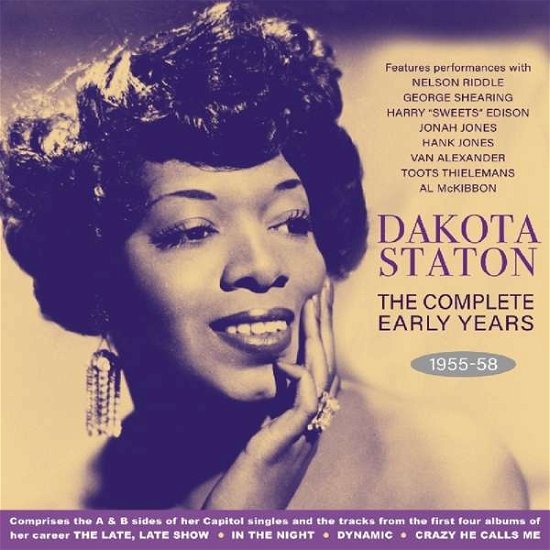 Complete Early Years 1955-58 - Dakota Staton - Musiikki - ACROBAT - 0824046330620 - perjantai 5. heinäkuuta 2019