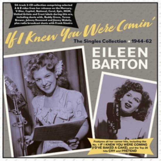 If I Knew You Were Comin - The Singles Collection 1944-62 - Eileen Barton - Musik - ACROBAT - 0824046343620 - 1. juli 2022