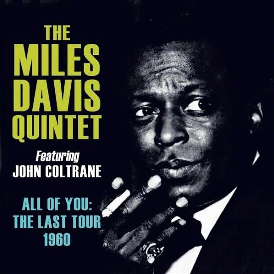 Cover for Miles -Quintet- Davis · All Of You: The Last Tour 1960 (CD) (2014)