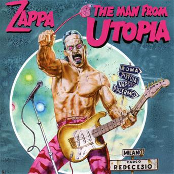 The Man from Utopia - Frank Zappa - Musiikki - POL - 0824302386620 - torstai 29. kesäkuuta 2000