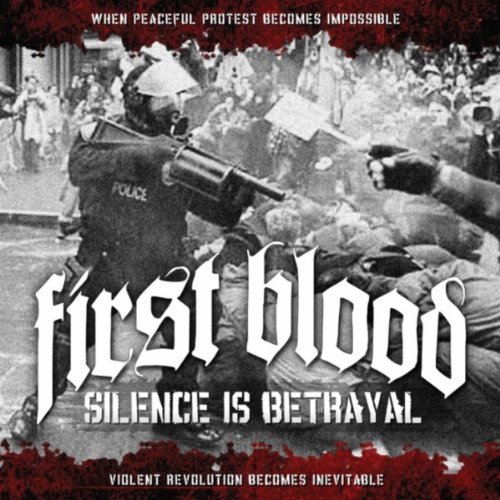 Cover for First Blood · Silence Is Betrayal (CD) (2010)