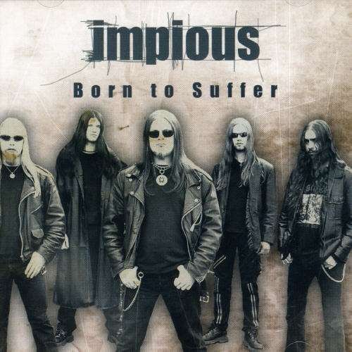 Cover for Impious · Born To Suffer (CD) (2023)