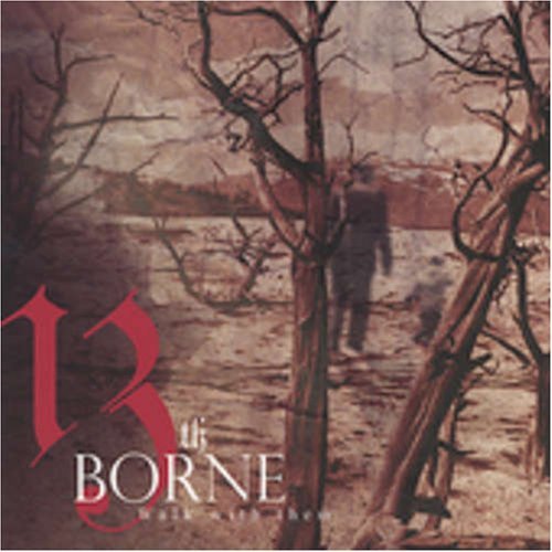 Cover for 13th Borne · Walk with Them (CD) (2004)