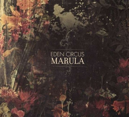 Cover for Eden Circus · Marula (CD) [Digipak] (2014)