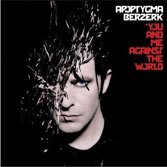 Cover for Apoptygma Berzerk · You and Me Against the World (CD) (2005)