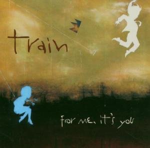 Cover for Train · For Me, It's You (CD) [Bonus Tracks edition] (2006)
