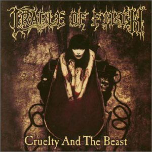 Cover for Cradle of Filth · Cruelty &amp; the Beast (CD) (2006)