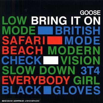 Goose-bring It on - Goose - Muzyka - RED INK - 0828768980620 - 7 września 2006