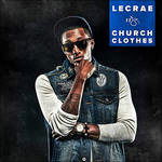 Cover for Lecrae · Church Clothes Vol.1 (CD)