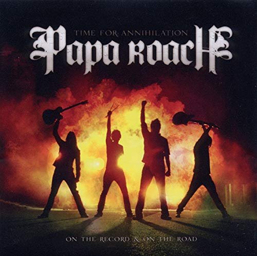 Time for Annihilation... on the Record and on the Road - Papa Roach - Musik - CAPITOL - 0846070078620 - August 30, 2010