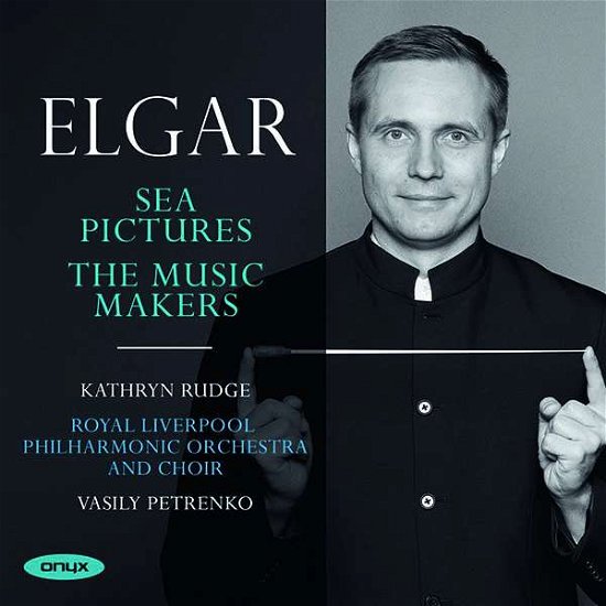 Cover for Petrenko, Vasily / Kathryn Rudge / Royal Liverpool Philharmonic Orchestra &amp; Choir · Sea Pictures / the Music Makers (CD) (2020)