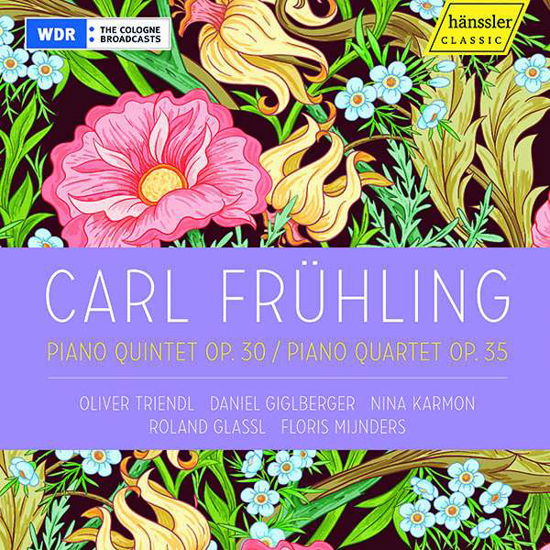 Cover for Triendl Oliver - Daniel Giglberger - Nina Karmon - Roland Glassl - Floris Mijnders · Carl Fruhling : Piano Quintet Op. 30 / Piano Quartet Op. 35 (CD) (2022)
