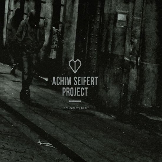 Cover for Achim Seifert Project · Noticed My Heart (CD) [Digipak] (2017)