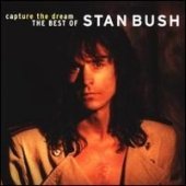 Stan Bush · Capture The Dream -Best Of (CD) [Remastered edition] (2009)