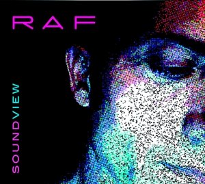Cover for Raf · Soundview (CD) (2016)