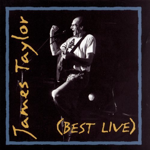 James Taylor (Best Live) - James Taylor - Musik - Bmg - 0886977135620 - 21. juni 1994