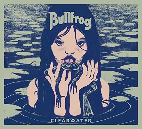 Clearwater - Bullfrog - Musiikki - GROOVEYARD - 0888295147620 - torstai 18. syyskuuta 2014