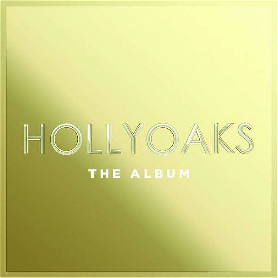 Cover for Hollyoaks: the Album · Hollyoaks - The Album (CD) (2014)