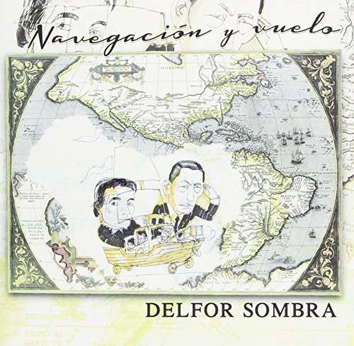 Cover for Delfor Sombra · Navegacion Y Vuelo (CD) (2014)