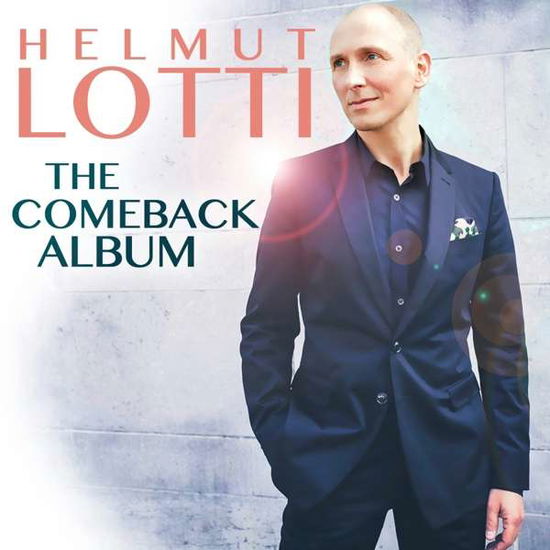 Helmut Lotti · The Comeback Album (CD) (2016)