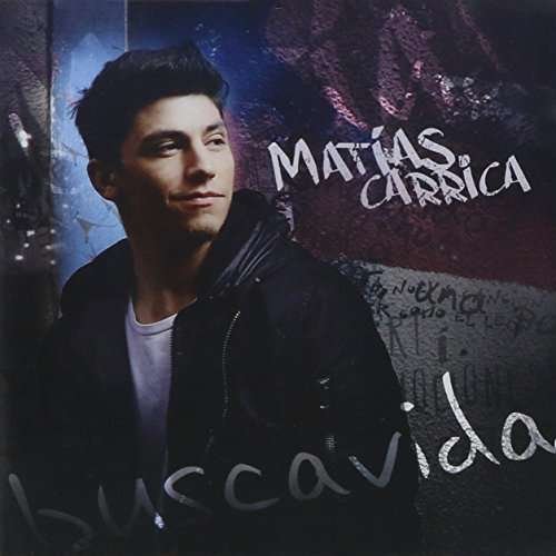 Buscavida - Matias Carrica - Musikk - BMG - 0888751719620 - 20. november 2015
