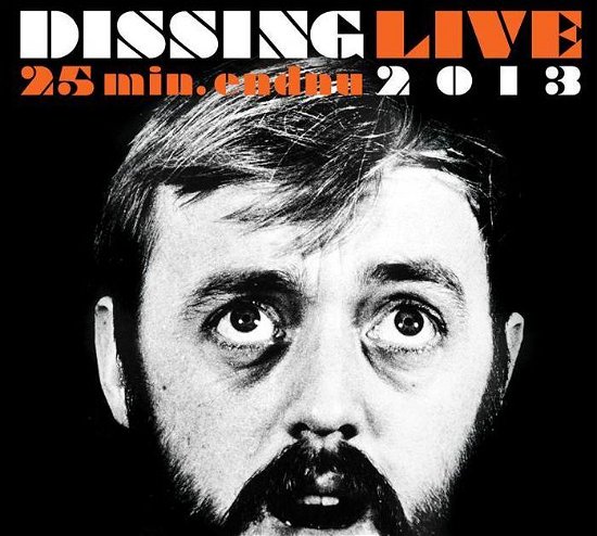 Cover for Povl Dissing · 25 Minutter Endnu - Dissing Live 2013 (CD) (2013)