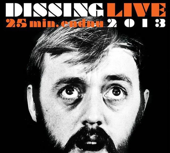 25 Minutter Endnu - Dissing Live 2013 - Povl Dissing - Musiikki - Sony Owned - 0888837022620 - maanantai 22. huhtikuuta 2013