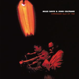 Cover for Davis,miles / Coltrane,john · Copenhagen March 24th 1960 (LP) (2016)