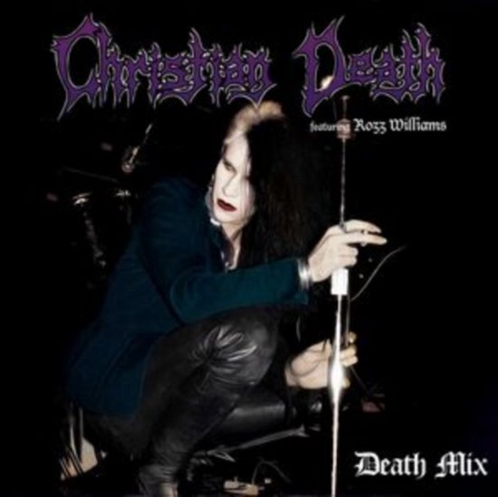 Death Mix - Christian Death - Music - CLEOPATRA RECORDS - 0889466362620 - October 20, 2023