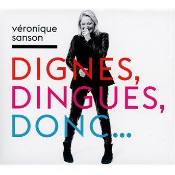 Cover for Veronique Sanson · Dignes, Dingues, Donc... (CD) [Digipak] (2020)
