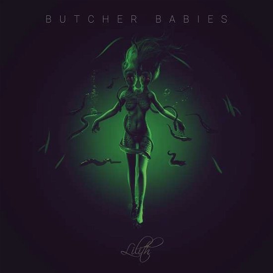 Lilith - Butcher Babies - Musiikki - CENTURY MEDIA - 0889854723620 - perjantai 10. marraskuuta 2017